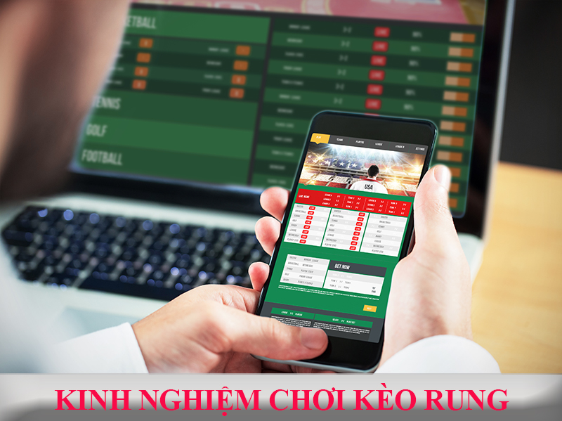 những chiến thuật chơi kèo rung hiệu quả